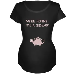 We're Hoping It's A Dinosaur Girl Black Maternity Soft T-Shirt